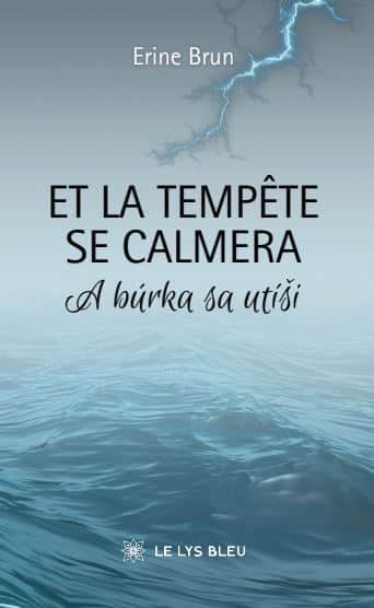 Et la tempête se calmera – A búrka sa utíši