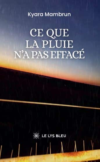 Ce que la pluie n’a pas effacé