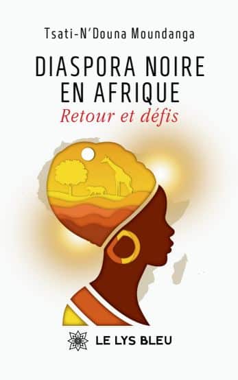 Diaspora noire en Afrique - Retour et défis