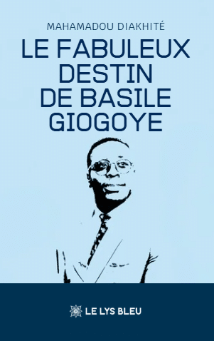 Le fabuleux destin de Basile Giogoye