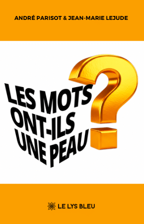 Les mots ont-ils une peau ?