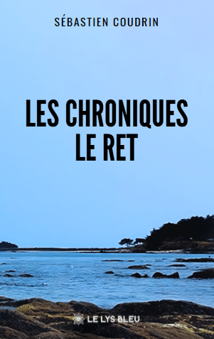 Les chroniques Le Ret