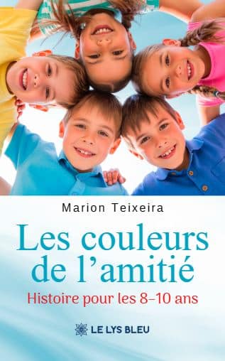 Les couleurs de l’amitié  - Histoire pour les 8–10 ans