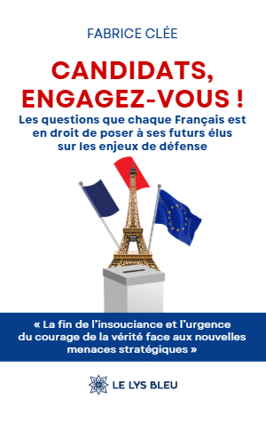 Candidats, engagez-vous ! - Les questions que chaque Français est en droit de poser à ses futurs élus sur les enjeux de défense