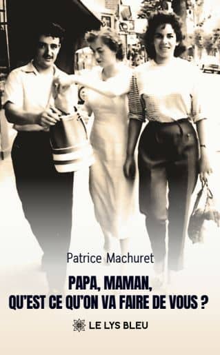 Papa, Maman, qu’est-ce qu’on va faire de vous ?