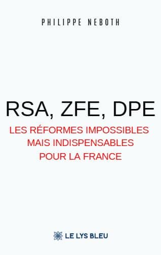 RSA, ZFE, DPE - Les réformes impossibles mais indispensables pour la France