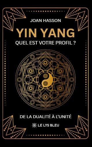 Yin Yang  - Quel est votre profil ?  De la dualité à l’unité