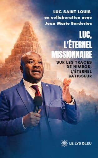 Luc, l’éternel missionnaire - Sur les traces de Nimrod, l’éternel bâtisseur