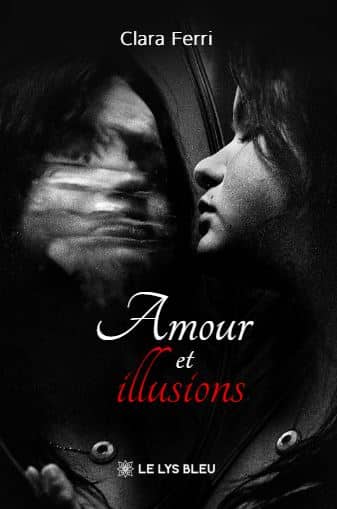 Amour et illusions