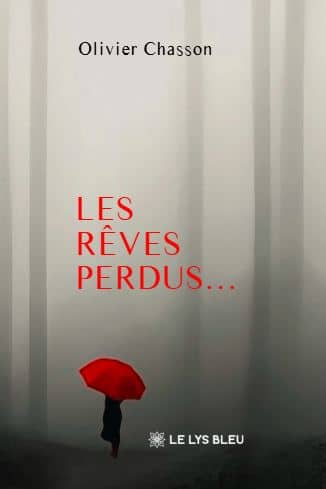 Les rêves perdus…