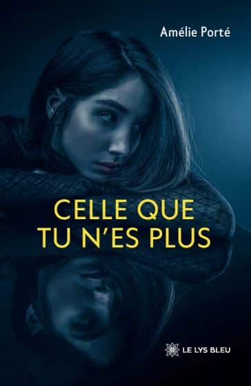 Celle que tu n’es plus