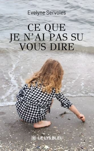 Ce que je n’ai pas su vous dire